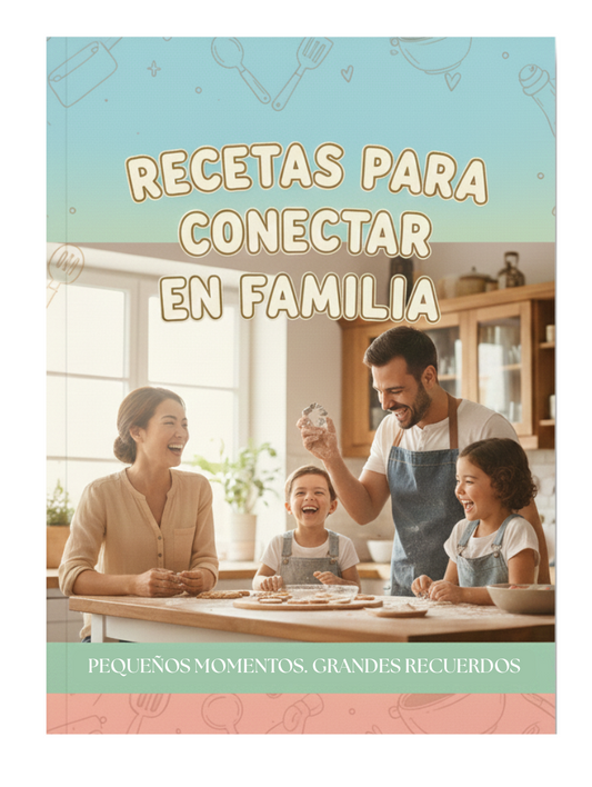 Recetas Para Conectar En Familia + Bonos de Regalo 🎁